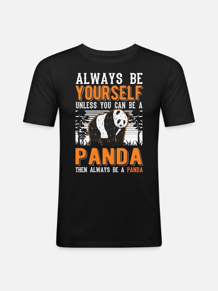 Always be yourself Panda - Men's Slim Fit T-Shirt - black