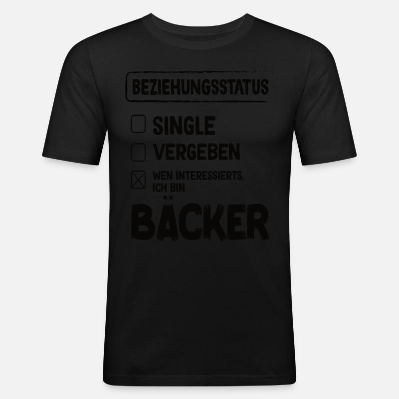 Bäcker Beziehungsstatus Back Backwaren Backen - Männer Slim Fit T-Shirt - Schwarz