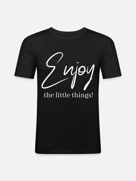 Enjoy the little things! - Men's Slim Fit T-Shirt - black