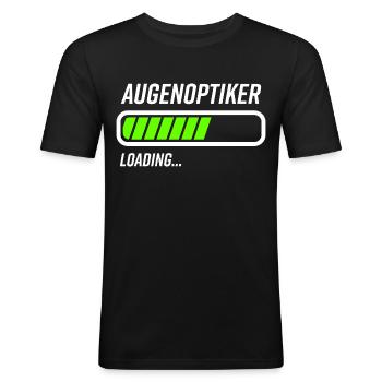 Augenoptiker Optiker Loading Ladebalken - Männer Slim Fit T-Shirt - Schwarz - Vorne - Nik (191cm)