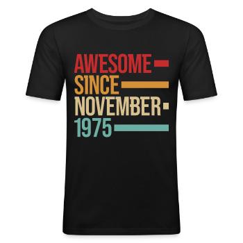 Geburstag Awesome depuis novembre 1975 - T-shirt près du corps Homme - noir - Devant - Nik (191cm)