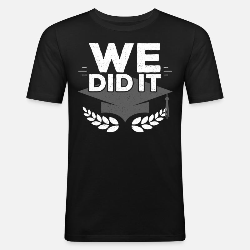 We Did It Graduation - Men's Slim Fit T-Shirt - black