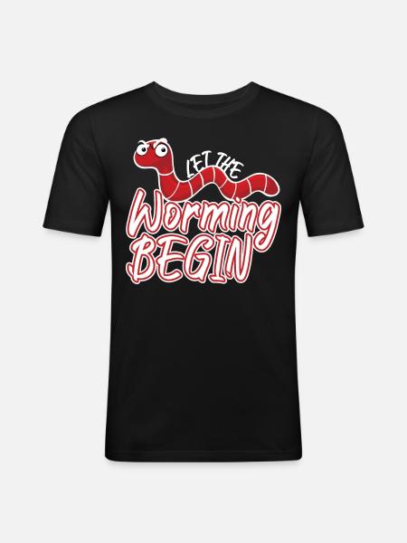 Let The Worming Begin - Männer Slim Fit T-Shirt - Schwarz
