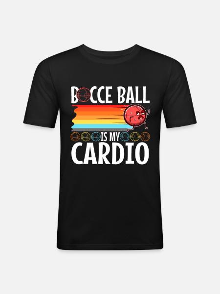 Bocce is my cardio - Men's Slim Fit T-Shirt - black