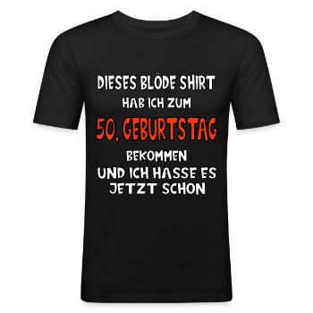 Blödes Shirt zum 50. Geburtstag Fünfziger 50er - Männer Slim Fit T-Shirt - Schwarz - Vorne - Nik (191cm)