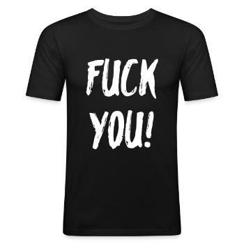 Fuck you - Men's Slim Fit T-Shirt - black - Front - Nik (191cm)