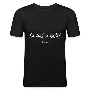 Schwabe Schwäbisches Sprichwort Schwabenland - Männer Slim Fit T-Shirt - Schwarz - Vorne - Nik (191cm)