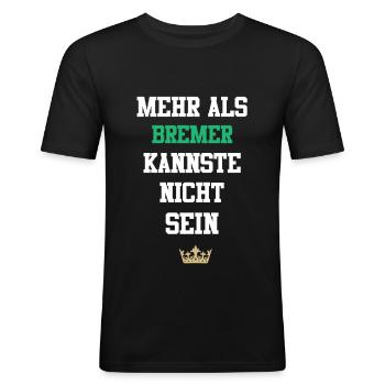 Bremen Stadt Spruch Fußball Werder Stadmusikanten - Männer Slim Fit T-Shirt - Schwarz - Vorne - Nik (191cm)