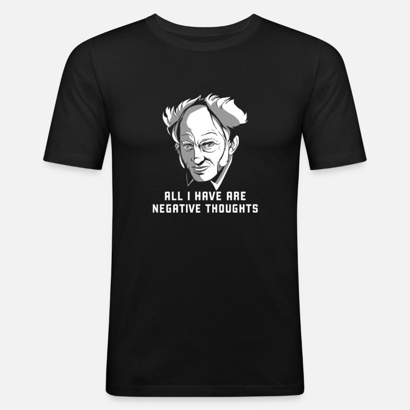 Schopenhauer Philosophy Pessimist Negative Student - Maglietta aderente da uomo - nero