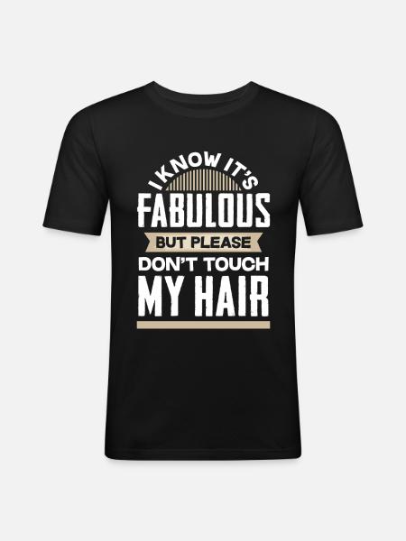 Haar nicht Anfassen - Männer Slim Fit T-Shirt - Schwarz
