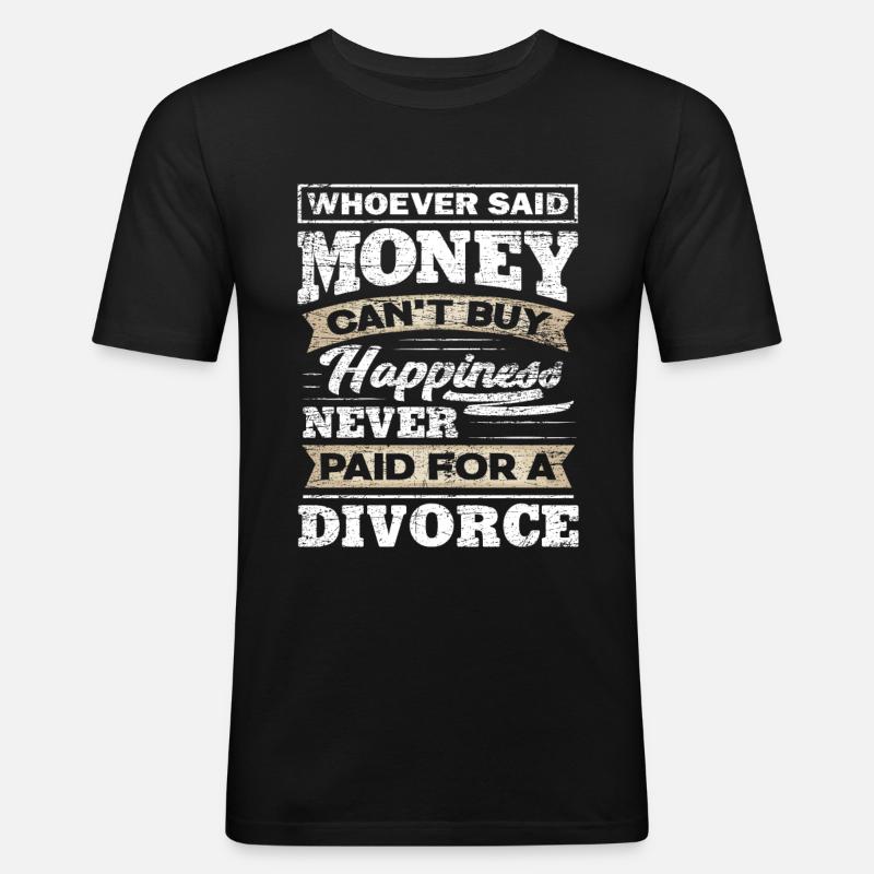 Scheidung Geld - Männer Slim Fit T-Shirt - Schwarz