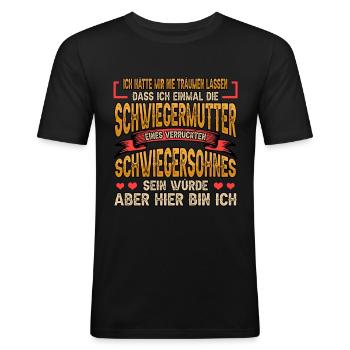 Schwiegermutter Schwiegersohn Lustig Geschenk - Männer Slim Fit T-Shirt - Schwarz - Vorne - Nik (191cm)