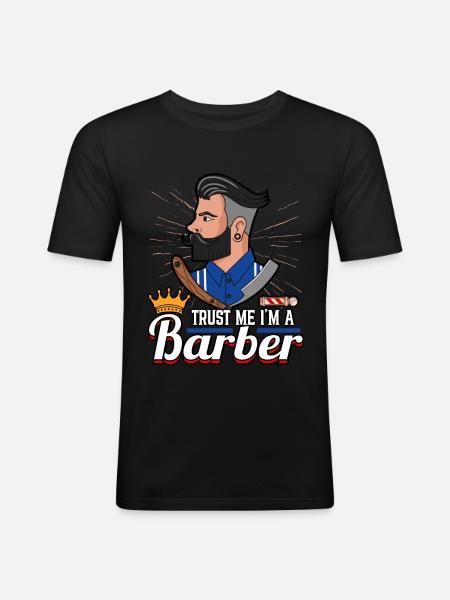 Hairdresser Trust Me I'm A Barber Barbershop - Men's Slim Fit T-Shirt - black