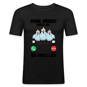 Huhn Meine Hühner Rufen An - Männer Slim Fit T-Shirt - Schwarz - Vorne - Nik (191cm)