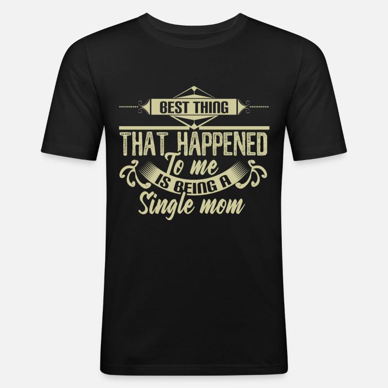 Alleinerziehende Mutter Mama Geschenkidee - Männer Slim Fit T-Shirt - Schwarz