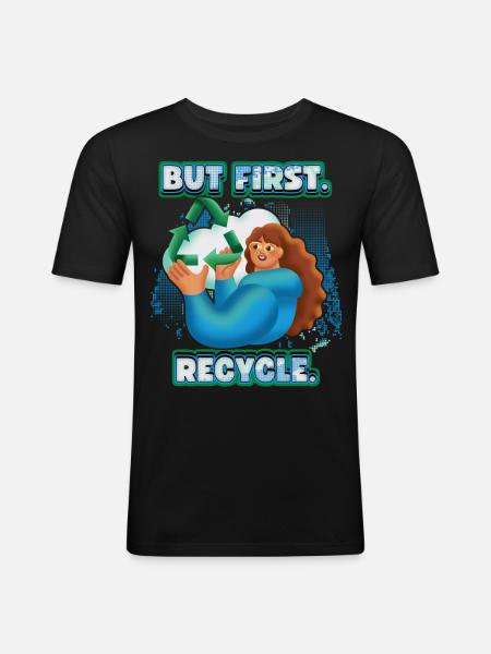 Recycle, recycle, environmental protection slogan - Men's Slim Fit T-Shirt - black