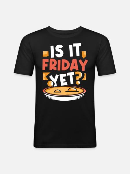 Er det allerede fredag? Weekend endelig fredag - Herre Slim Fit T-Shirt - sort