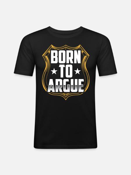 Né pour argumenter avocat - T-shirt près du corps Homme - noir
