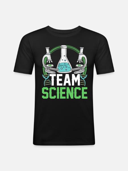 Team Science Scientists Science Sayings - Men's Slim Fit T-Shirt - black