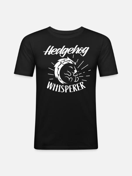 Hedgehog Whisperer Sayings Pet Cute - Men's Slim Fit T-Shirt - black