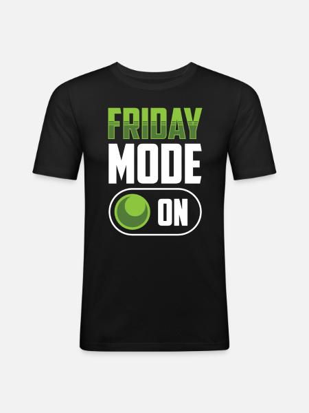 Friday Mode A Finally Friday Sarcastic - Men's Slim Fit T-Shirt - black