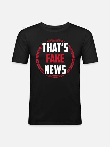 These are fake news Press freedom Press law - Men's Slim Fit T-Shirt - black