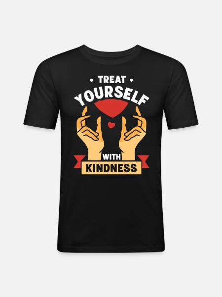 Treat yourself positively with kindness - Men's Slim Fit T-Shirt - black