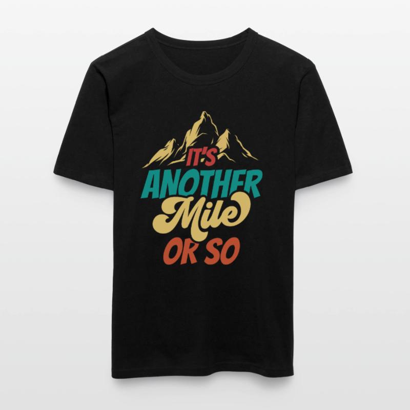 Eine Weitere Meile Oder So Wanderung Halbe Meile Männer Slim Fit T-Shirt