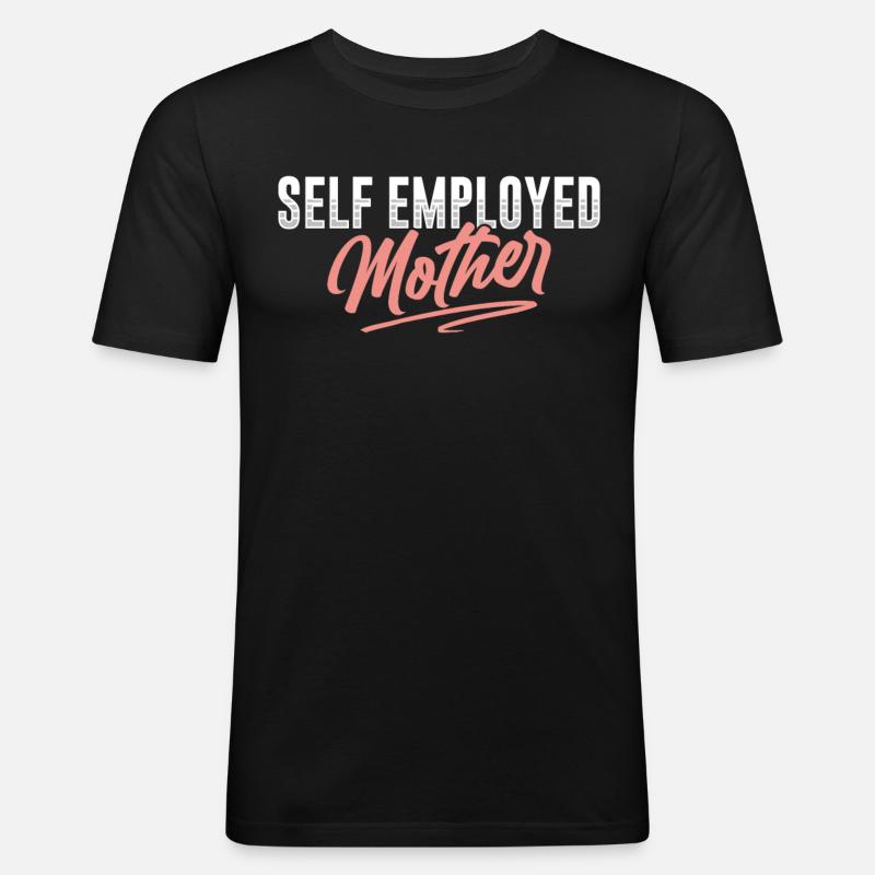 Selbstständige Mutter Freelancer Selbstständig - Männer Slim Fit T-Shirt - Schwarz