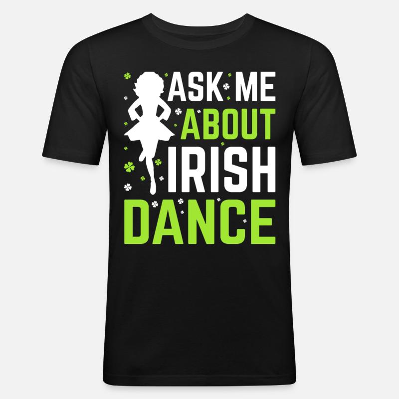 Irish Dance Irish Dancing - Men's Slim Fit T-Shirt - black
