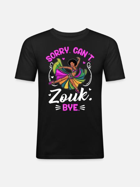 Funny Zouk Dancer Saying - Men's Slim Fit T-Shirt - black