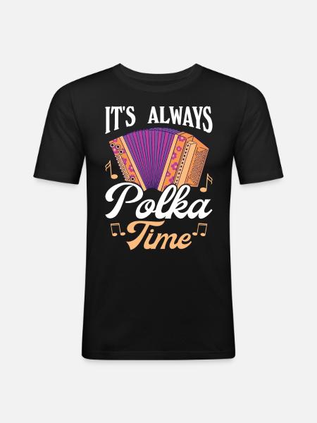 Funny Polka Saying - Men's Slim Fit T-Shirt - black