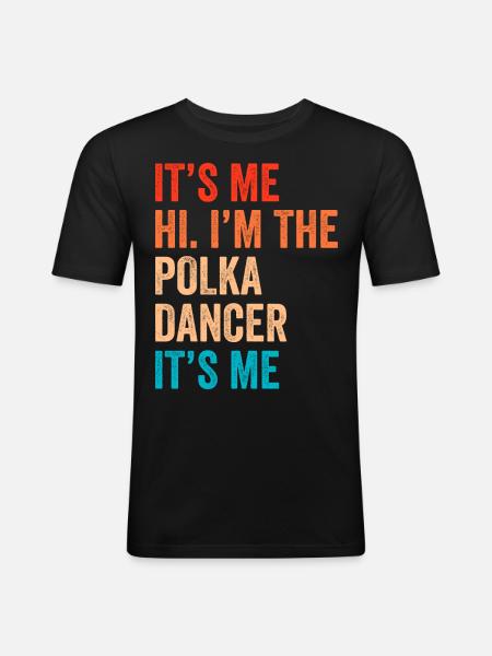 Funny Polka Saying - Men's Slim Fit T-Shirt - black