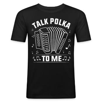 Drôle de dicton polka - T-shirt près du corps Homme - noir - Devant - Nik (191cm)