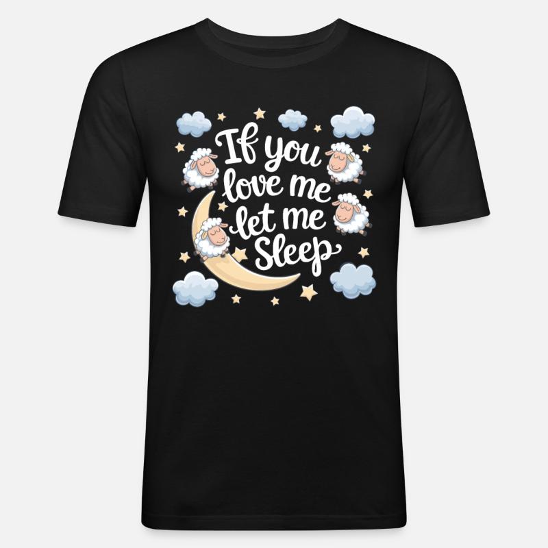 Witziger Schlaf Spruch - Männer Slim Fit T-Shirt - Schwarz