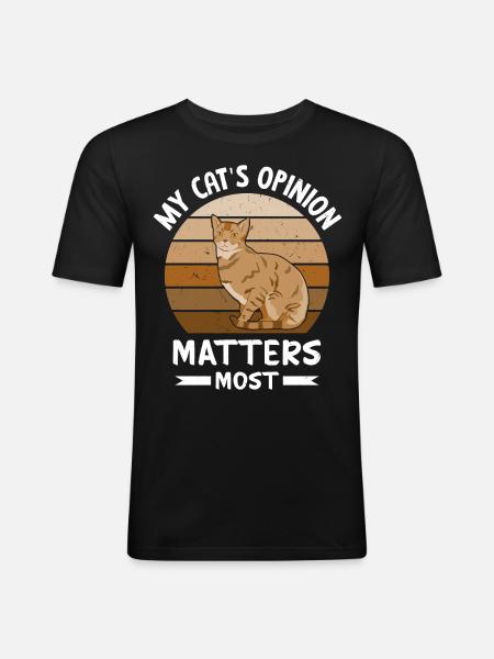 Funny cat saying - Men's Slim Fit T-Shirt - black