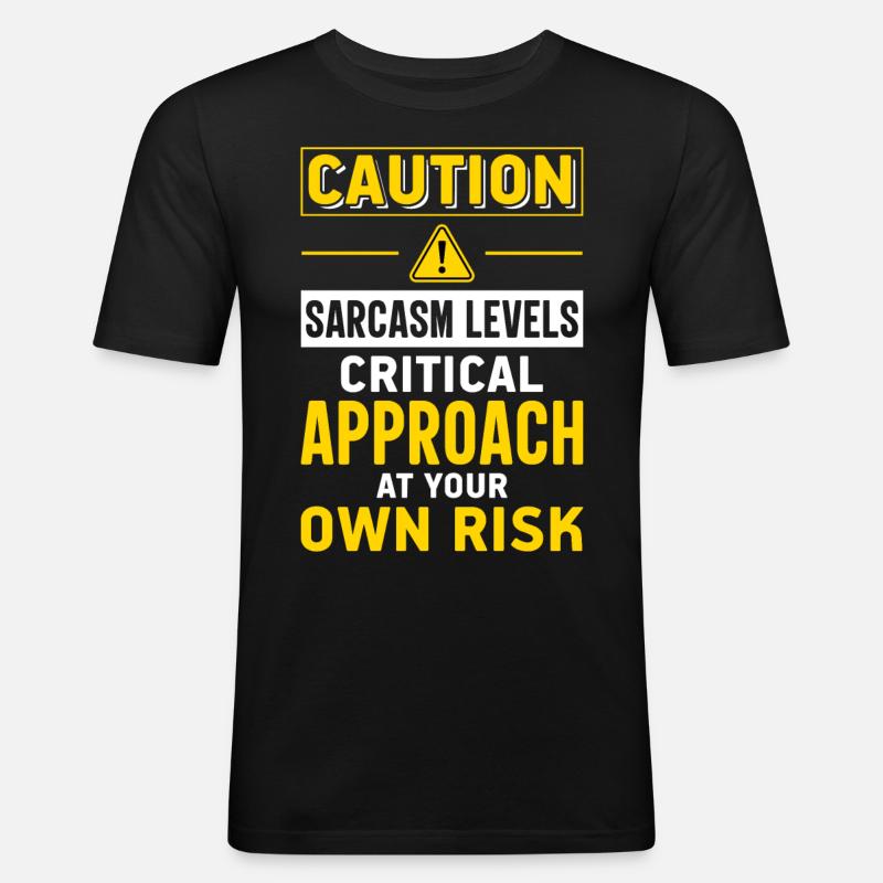 Sarkasmus Sarkastisch - Männer Slim Fit T-Shirt - Schwarz
