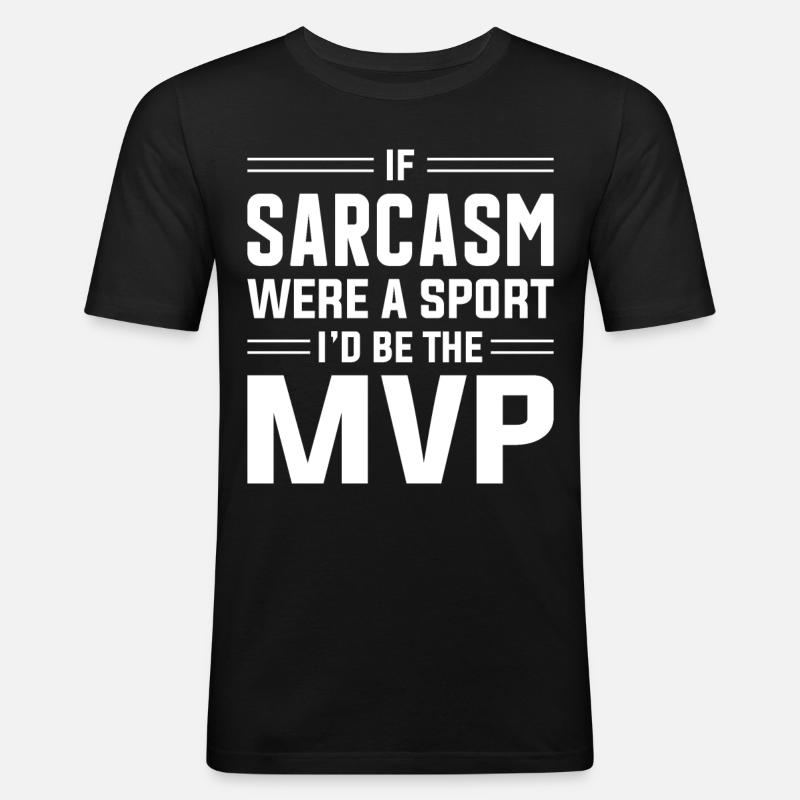 Sarkasmus Sarkastisch - Männer Slim Fit T-Shirt - Schwarz