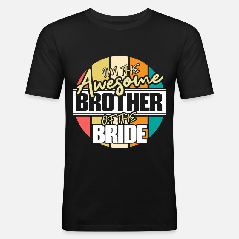 Bruder der Braut Schwester Geschenkidee - Männer Slim Fit T-Shirt - Schwarz