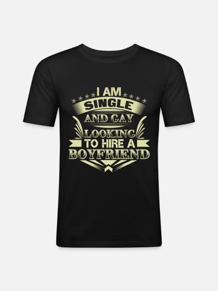 Gay Single LGBT+ Homo Gift - Men's Slim Fit T-Shirt - black