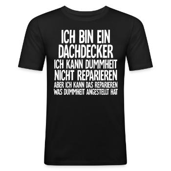 Dachdecker - Männer Slim Fit T-Shirt - Schwarz - Vorne - Nik (191cm)