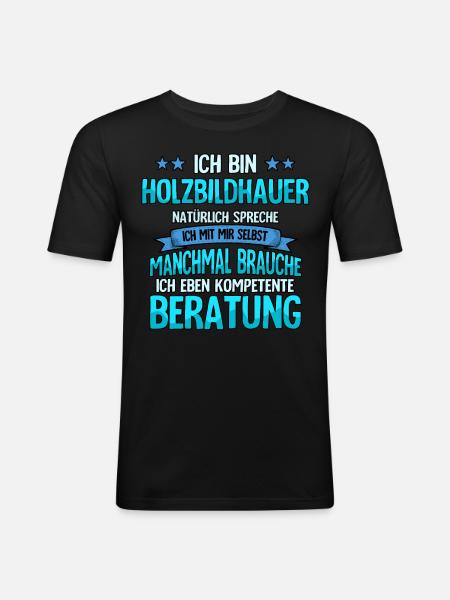 Holzbildhauer - Männer Slim Fit T-Shirt - Schwarz