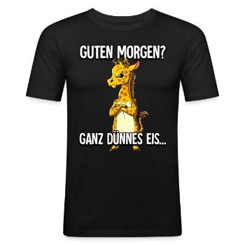 Guten Morgen Ganz Dünnes Eis Giraffe - Männer Slim Fit T-Shirt - Schwarz - Vorne - Nik (191cm)