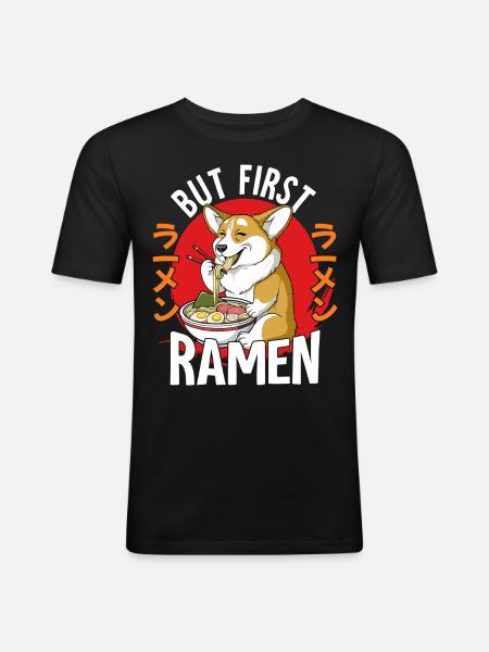 But First Ramen - Männer Slim Fit T-Shirt - Schwarz