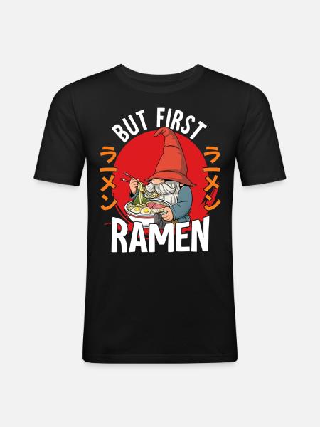 But First Ramen - Männer Slim Fit T-Shirt - Schwarz