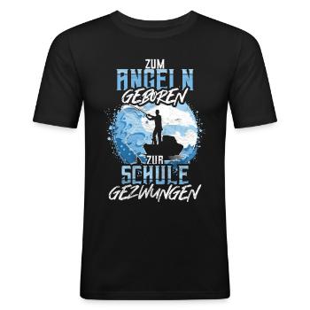 Zum Angeln Geboren Zur Schule Gezwungen Fischen - Männer Slim Fit T-Shirt - Schwarz - Vorne - Nik (191cm)