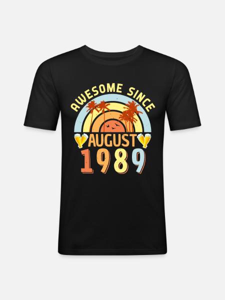 1989 Naissance en août - T-shirt près du corps Homme - noir