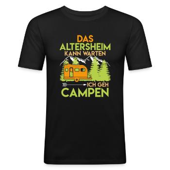 Camping Rentner Spruch das Altersheim kann warten - Männer Slim Fit T-Shirt - Schwarz - Vorne - Nik (191cm)