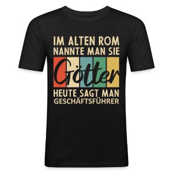 Lustige Geschäftsführer Sprüche - Männer Slim Fit T-Shirt - Schwarz - Vorne - Nik (191cm)