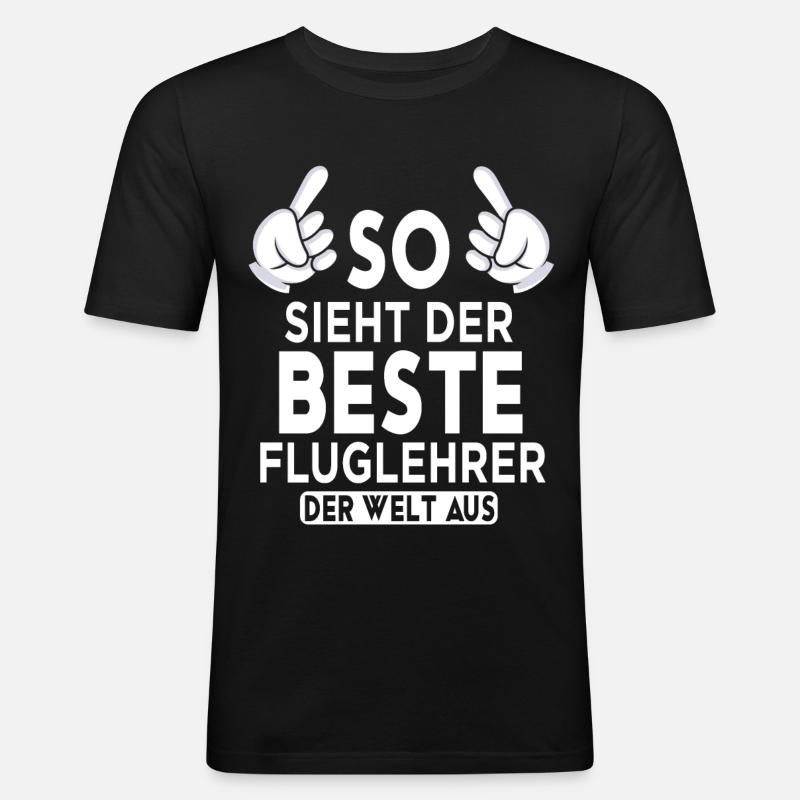 Fluglehrer Spruch - Männer Slim Fit T-Shirt - Schwarz